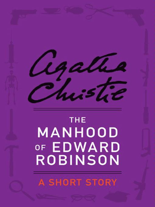 Title details for The Manhood of Edward Robinson by Agatha Christie - Available